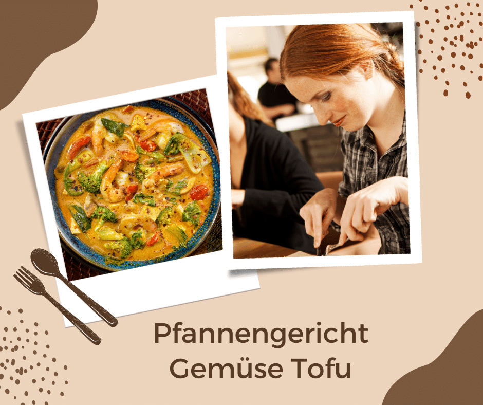 Pfannengericht gemuse tofu